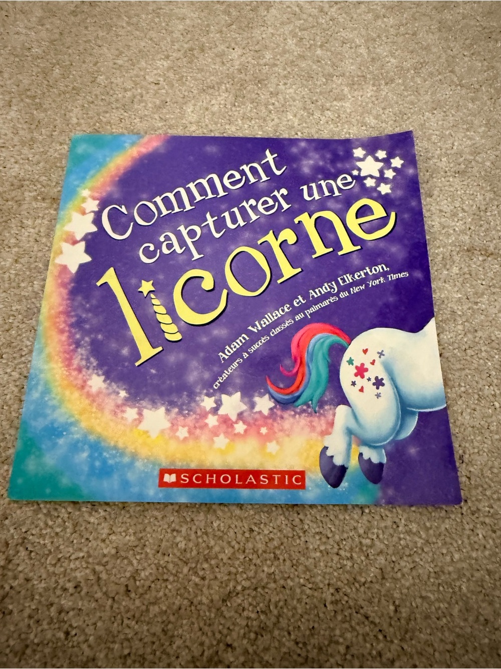 Scholastic "Comment capturer une licorne" French book